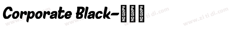 Corporate Black字体转换 Corporate Black字体转换